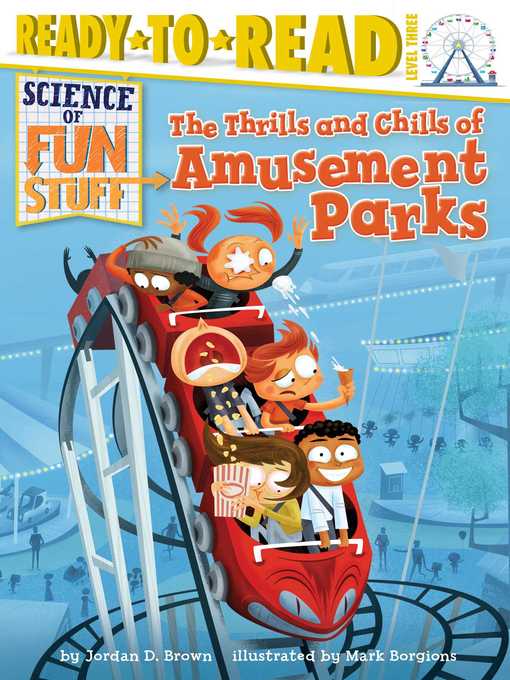 Title details for The Thrills and Chills of Amusement Parks by Jordan D. Brown - Wait list